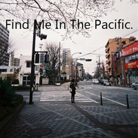 在太平洋里找到我find me in the pacific