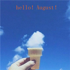 八月你好英文图片 Hello in August